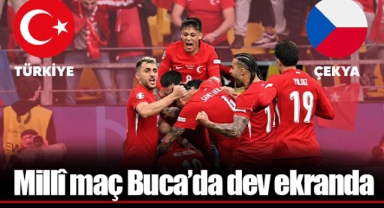 Millî maç Buca’da dev ekranda