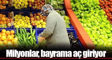 Milyonlar, bayrama aç giriyor