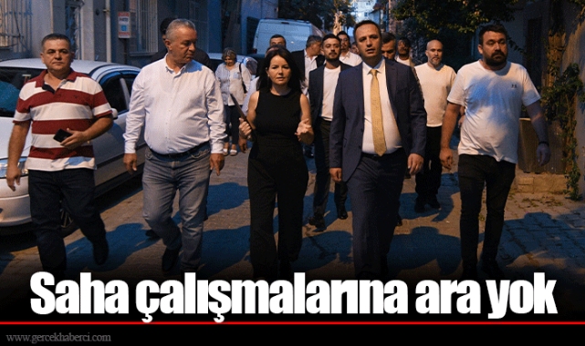 Saha çalışmalarına ara yok