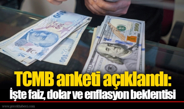 TCMB anketi açıklandı: İşte faiz, dolar ve enflasyon beklentisi