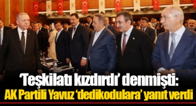 ‘Teşkilatı kızdırdı’ denmişti: AK Partili Yavuz ‘dedikodulara’ yanıt verdi