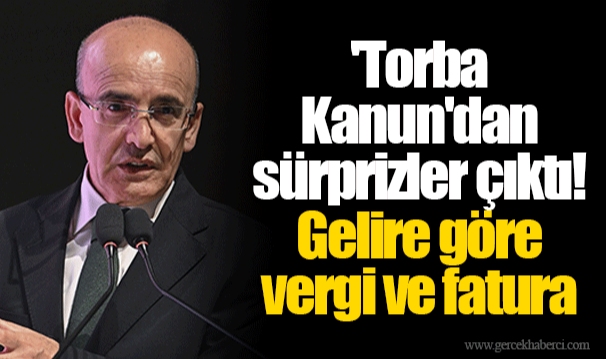 'Torba Kanun'dan sürprizler çıktı! Gelire göre vergi ve fatura