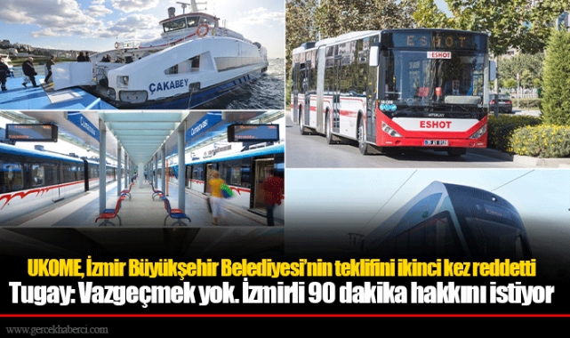 UKOME, İzmir Büyükşehir Belediyesi’nin teklifini ikinci kez reddetti