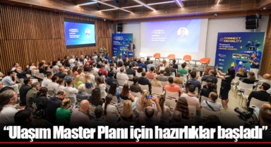 “Ulaşım Master Planı için hazırlıklar başladı”