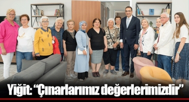 Yiğit: “Çınarlarımız değerlerimizdir”