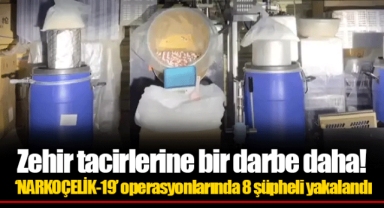 Zehir tacirlerine bir darbe daha! ‘NARKOÇELİK-19’ operasyonlarında 8 şüpheli yakalandı