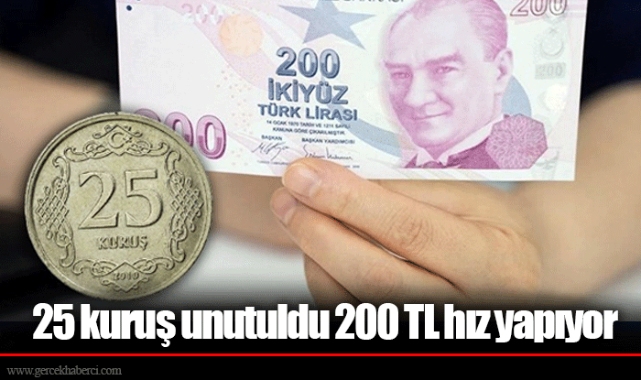 25 kuruş unutuldu 200 TL hız yapıyor