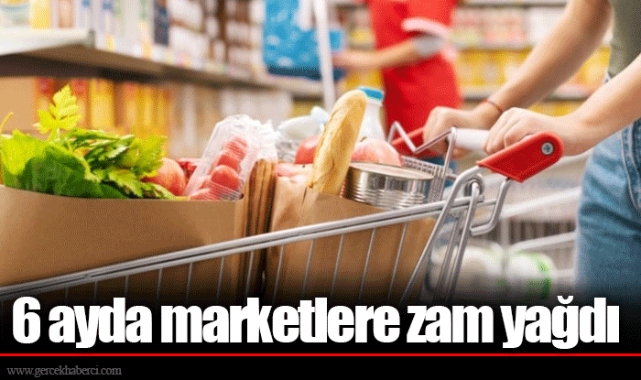 6 ayda marketlere zam yağdı