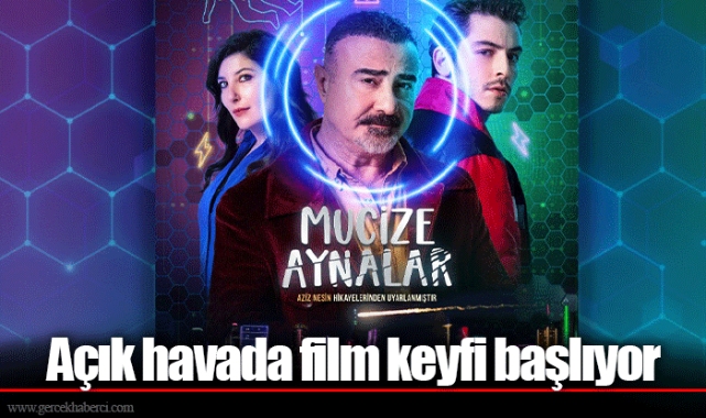 Açık havada film keyfi başlıyor