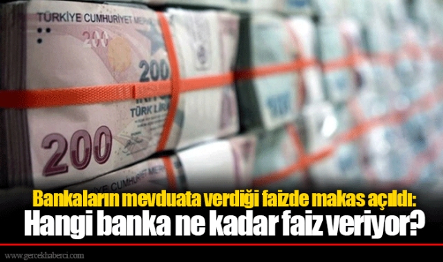 Bankaların mevduata verdiği faizde makas açıldı: Hangi banka ne kadar faiz veriyor?
