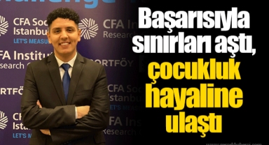 Başarısıyla sınırları aştı, çocukluk hayaline ulaştı