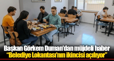 Başkan Görkem Duman’dan müjdeli haber “Belediye Lokantası’nın ikincisi açılıyor”