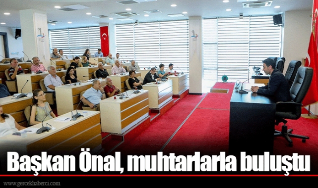 Başkan Önal, muhtarlarla buluştu