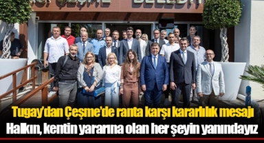 Başkan Tugay: Halkın, kentin yararına olan her şeyin yanındayız
