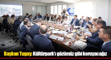 Başkan Tugay: Kültürpark’ı gözümüz gibi koruyacağız