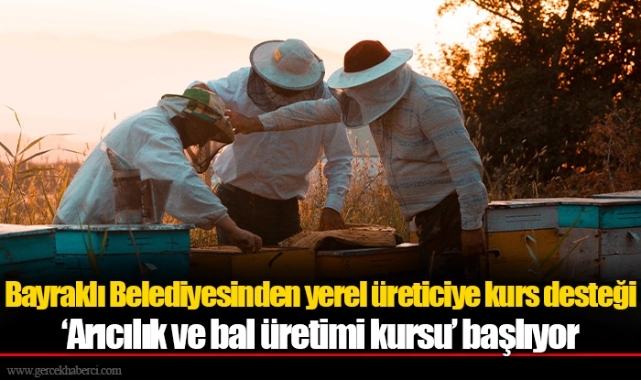 Bayraklı Belediyesinden yerel üreticiye kurs desteği