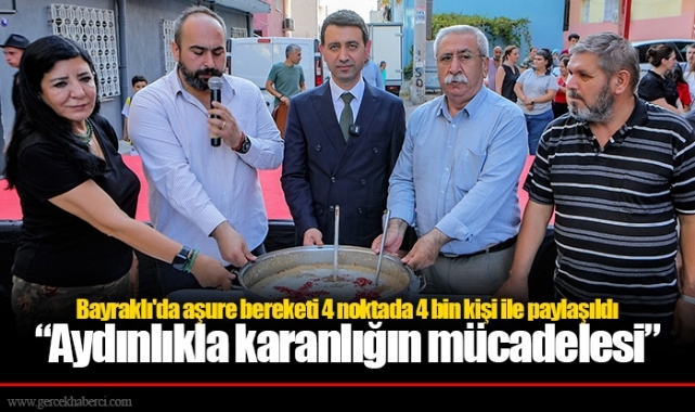 Bayraklı'da aşure bereketi 4 noktada 4 bin kişi ile paylaşıldı