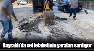 Bayraklı'da sel felaketinin yaraları sarılıyor
