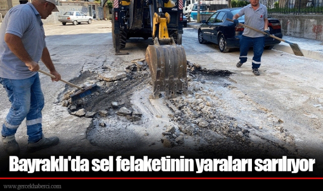 Bayraklı'da sel felaketinin yaraları sarılıyor
