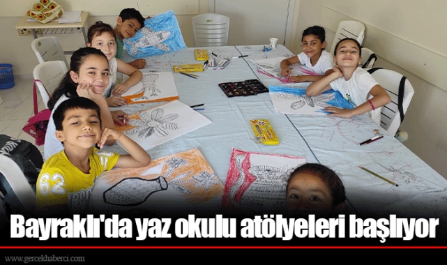 Bayraklı'da yaz okulu atölyeleri başlıyor