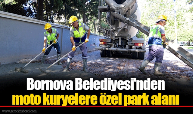 Bornova Belediyesi'nden moto kuryelere özel park alanı