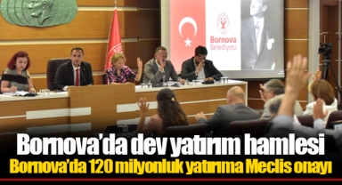 Bornova’da 120 milyonluk yatırıma Meclis onayı