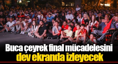 Buca çeyrek final mücadelesini dev ekranda izleyecek