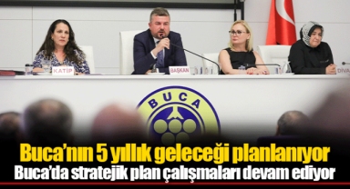 Buca’da stratejik plan çalışmaları devam ediyor