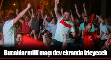 Bucalılar millî maçı dev ekranda izleyecek