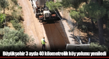 Büyükşehir 3 ayda 40 kilometrelik köy yolunu yeniledi