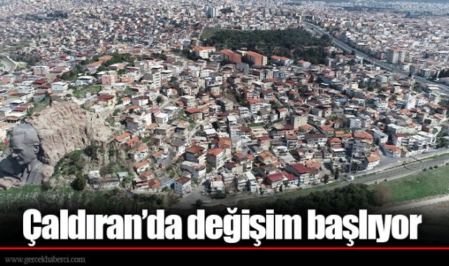 Çaldıran’da değişim başlıyor