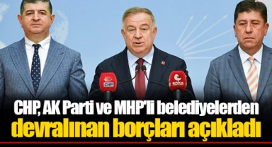 CHP, AK Parti ve MHP'li belediyelerden devralınan borçları açıkladı