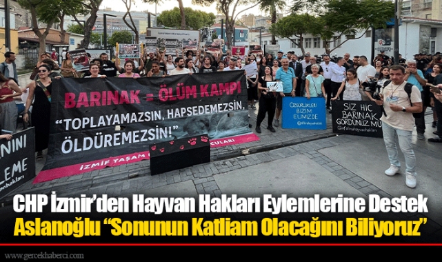 CHP İzmir’den Hayvan Hakları Eylemlerine Destek