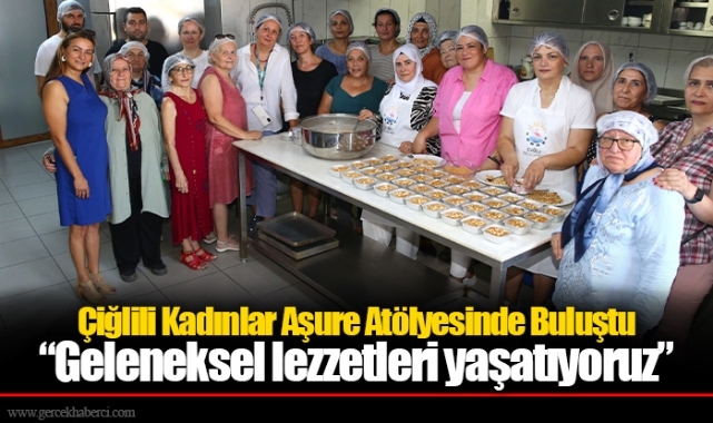Çiğlili Kadınlar Aşure Atölyesinde Buluştu