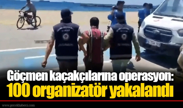 Göçmen kaçakçılarına operasyon: 100 organizatör yakalandı