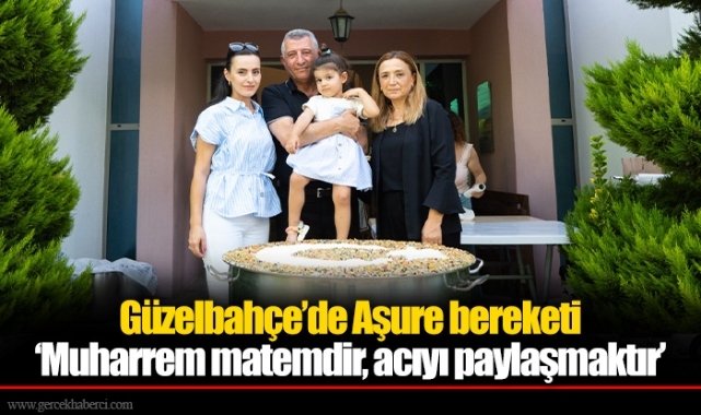 Güzelbahçe’de Aşure bereketi