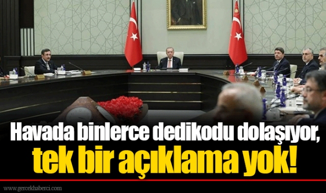 Havada binlerce dedikodu dolaşıyor, tek bir açıklama yok!