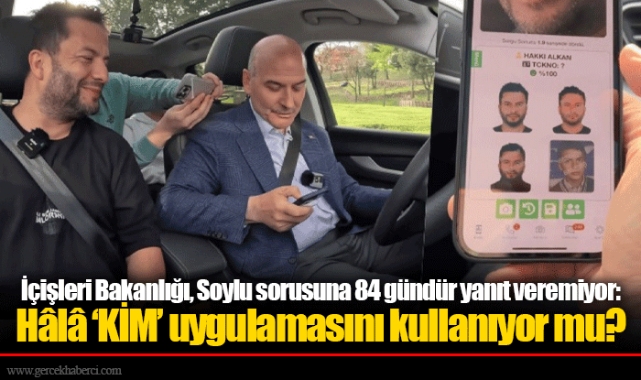 İçişleri Bakanlığı, Soylu sorusuna 84 gündür yanıt veremiyor: Hâlâ ‘KİM’ uygulamasını kullanıyor mu?