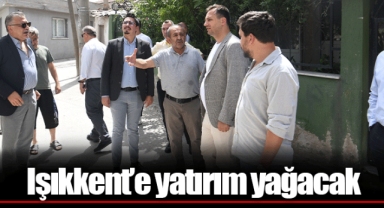 Işıkkent’e yatırım yağacak