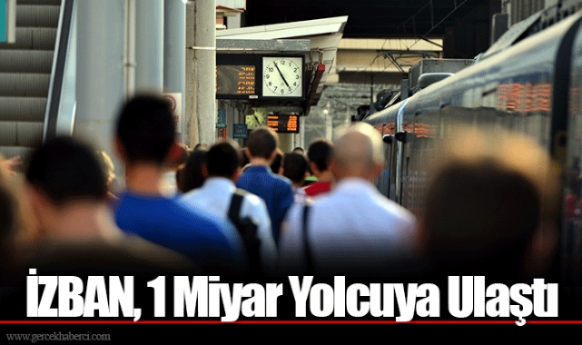 İZBAN, 1 Miyar Yolcuya Ulaştı