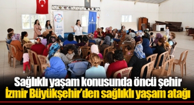 İzmir Büyükşehir’den sağlıklı yaşam atağı