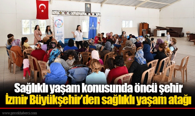 İzmir Büyükşehir’den sağlıklı yaşam atağı 