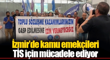 İzmir’de kamu emekçileri TİS için mücadele ediyor