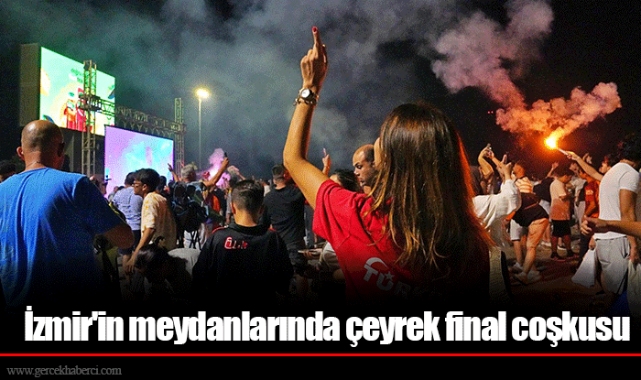 İzmir'in meydanlarında çeyrek final coşkusu