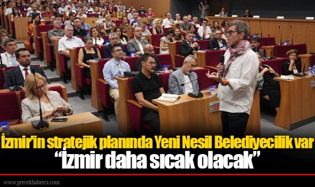 İzmir&#039;in stratejik planında Yeni Nesil Belediyecilik var