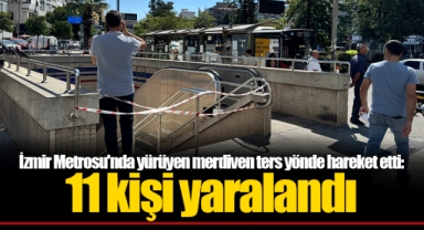 İzmir Metrosu'nda yürüyen merdiven ters yönde hareket etti: 11 kişi yaralandı