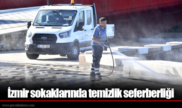 İzmir sokaklarında temizlik seferberliği