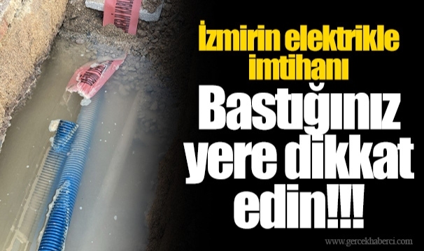 İzmirin elektrikle imtihanı