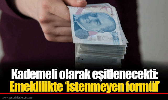 Kademeli olarak eşitlenecekti: Emeklilikte ‘istenmeyen formül’
