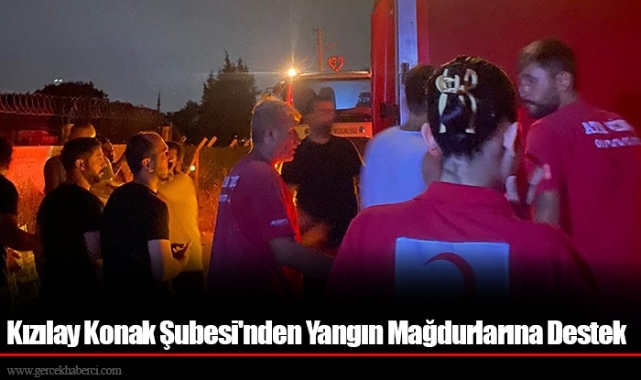 Kızılay Konak Şubesi'nden Yangın Mağdurlarına Destek